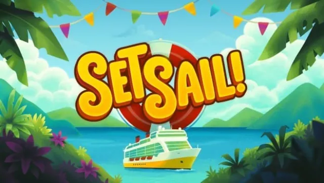 Set Sail!